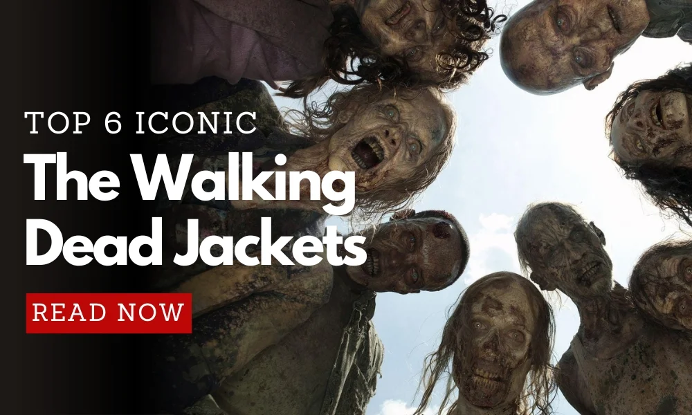 Top 6 Iconic The Walking Dead Jackets