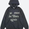 Ye Must Be Born Again Hoodie