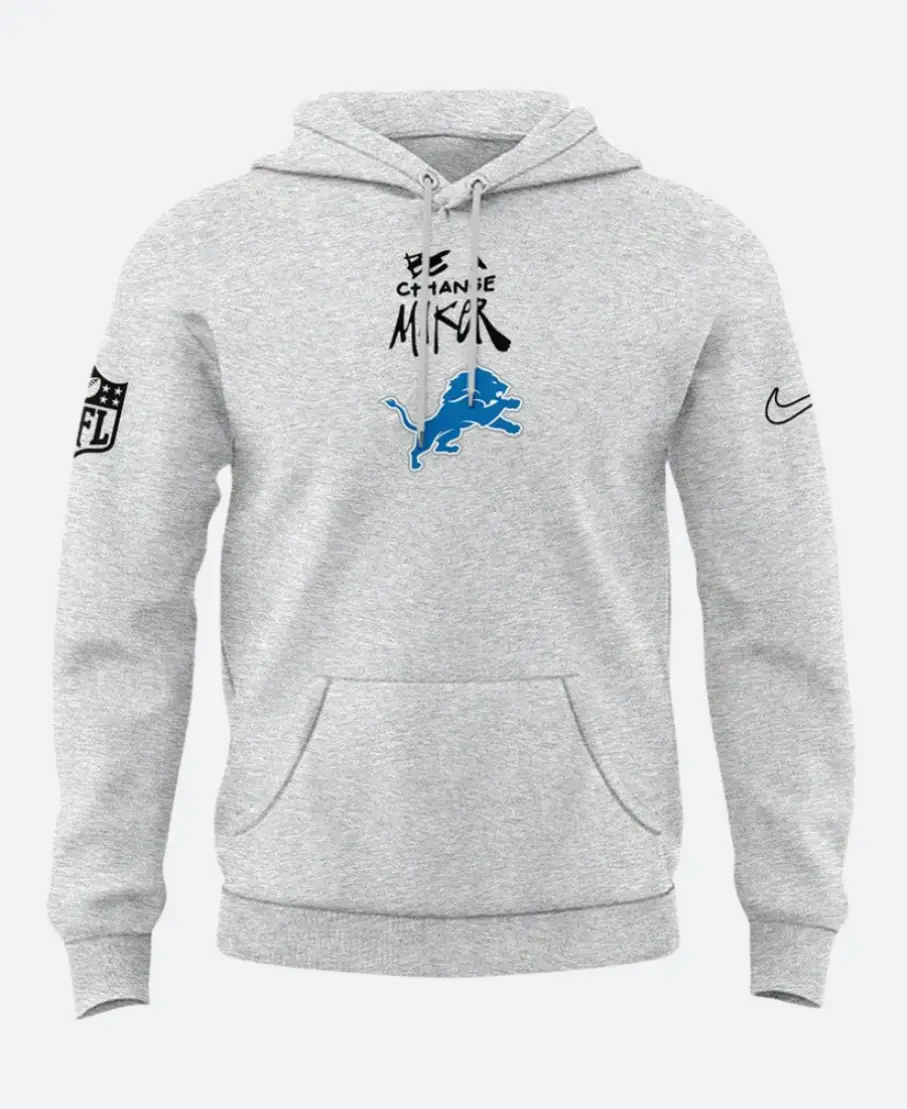 Detroit Lions Be A Change Maker Hoodie