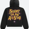 Sorry I’m An All-Star Sweatshirt