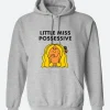 Little Miss Possessive Hoodie