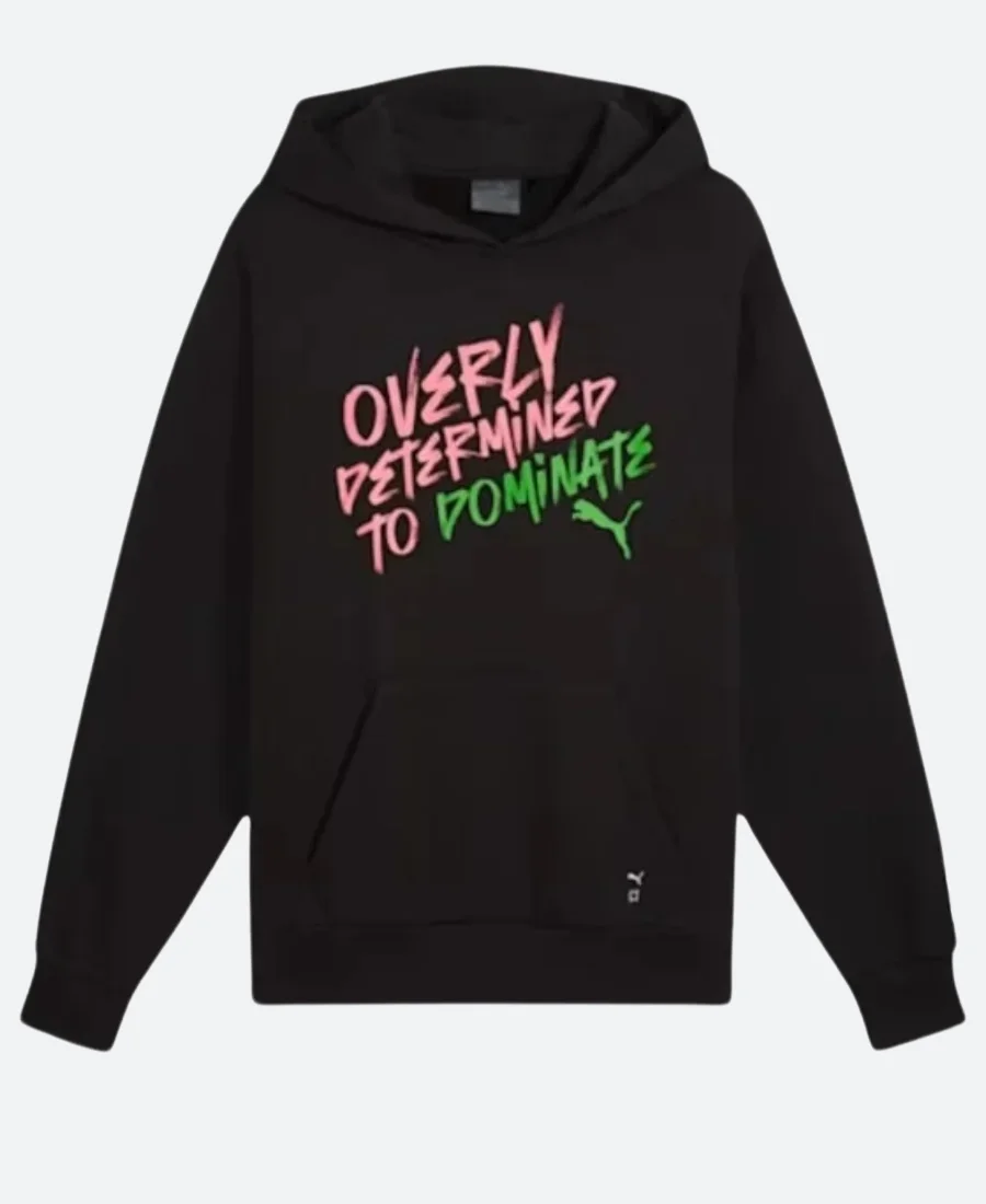 Overly Determined To Dominate Hoodie Front Image