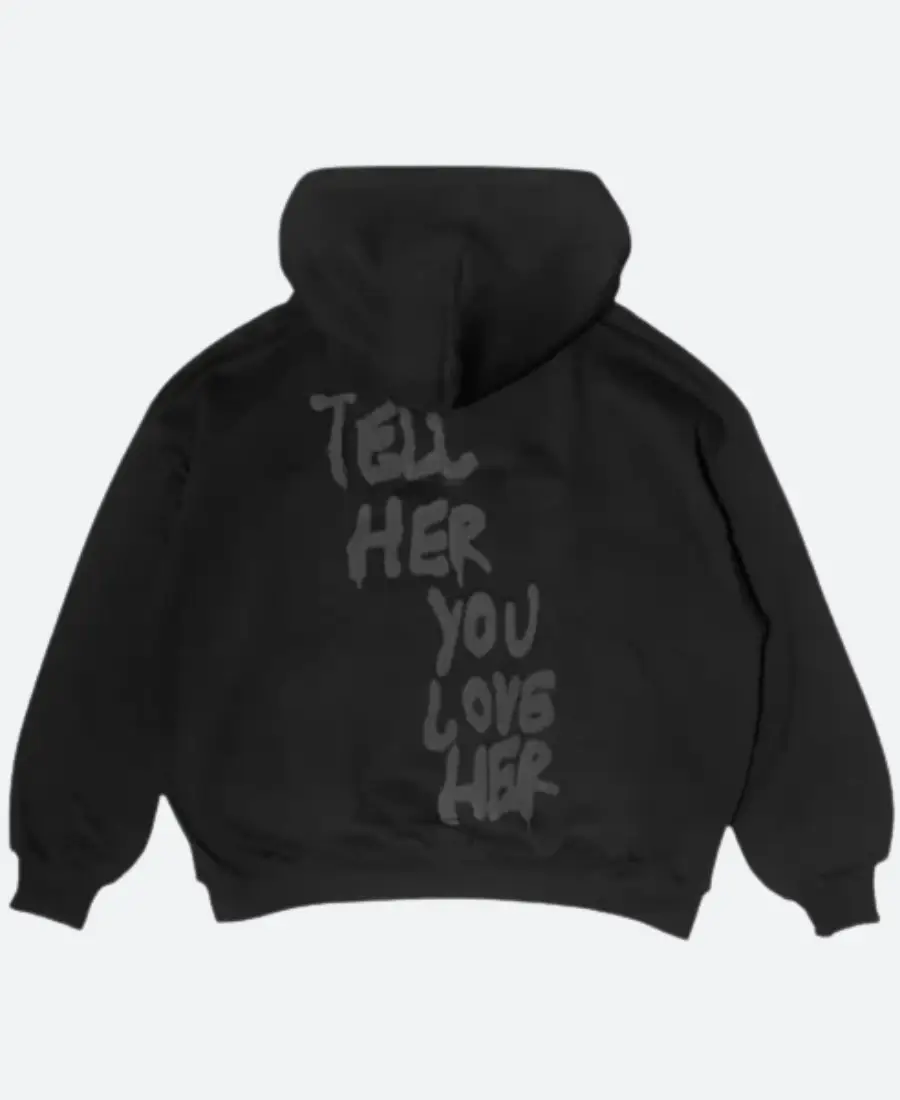 Tell Her You Love Her Sweatshirt
