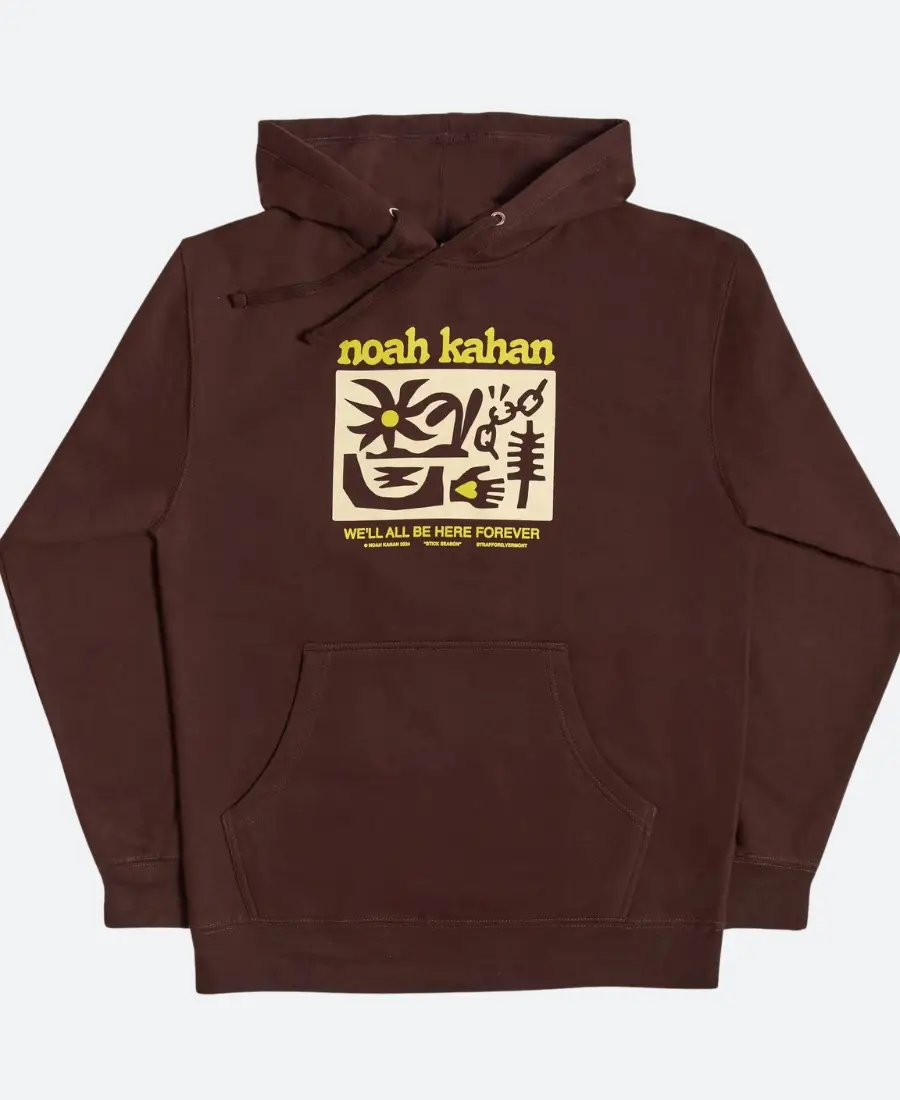 We’ll All Be Here Forever Noah Kahan Hoodie