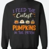 I Feed The Cutest Pumpkins Sweatshirt Front Image